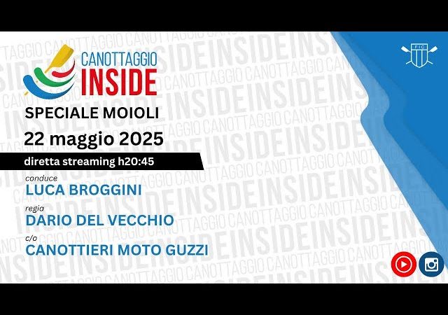 Canottaggio Inside: puntata 7 del 22 maggio 2025 (speciale Giuseppe Moioli)