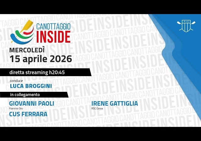Canottaggio Inside – Puntata 31 del 15 aprile 2026
