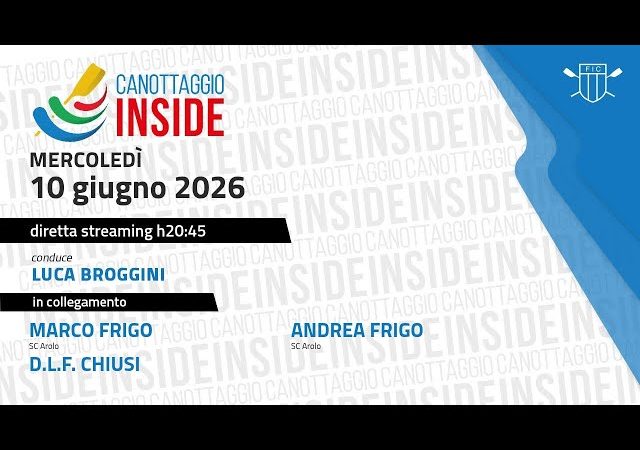 Canottaggio Inside – Puntata 35 del 10 Giugno 2026