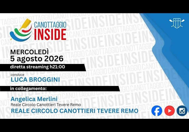 Canottaggio Inside – Puntata 39 del 5 Agosto 2026