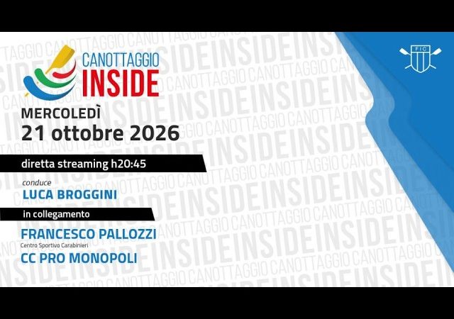 Canottaggio Inside – Puntata 45 del 21 Ottobre 2026